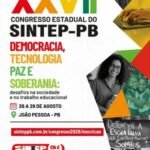 XXVII Congresso Estadual do SINTEP-PB reunirá trabalhadoras e trabalhadoras para discutir o futuro da educação na Paraíba